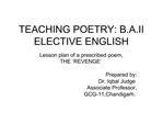 TEACHING POETRY: B.A.II ELECTIVE ENGLISH