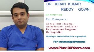 Dr. Kiran Kumar Reddy Gowni-Orthopedist Hyderabad-Book Appointment-Plus100Years