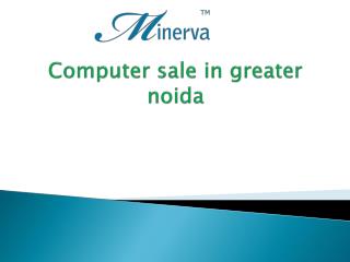 Computer sale in greater noida