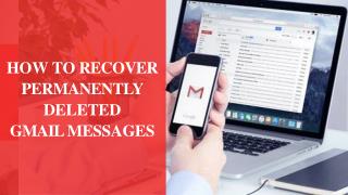 Simple Ways To Recover Permanently Deleted Gmail Emails