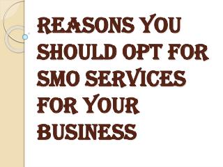 Few Reasons to Consider SEO SMO Services for Your Business