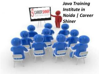 Java Training Institute in Noida | Career Shiner