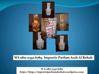 WA 0817.0330.6789, Distributor Parfum pria dan wanita Al Rehab