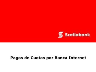 Pagos de Cuotas por Banca Internet