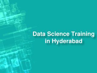 Data Science Training In Hyderabad, Data Science Training Institutes in Hyderabad, Data Science Online Training In Hyder