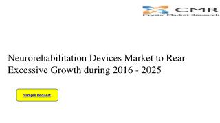 Neurorehabilitation Devices Market to Reach $ 4 Billion By 2025