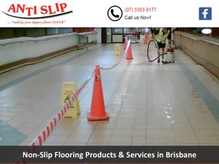 Non-Slip Flooring Products & Services in Brisbane