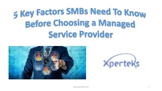 5 Key Factors SMBs Need To Know Before Choosing a Managed Service Provider