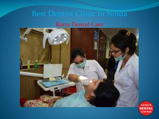 Best Dentist Clinic In Noida