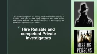 Hire reliable and competent private investigators
