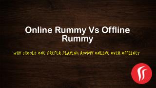 Online Rummy Vs Offline Rummy