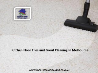 Kitchen Floor Tiles and Grout Cleaning In Melbourne