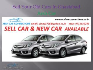 Sell Your Old Cars In Ghaziabad