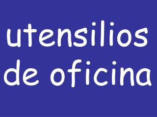 utensilios de oficina