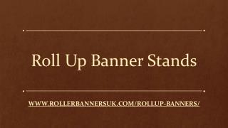 Roll Up Banner Stands