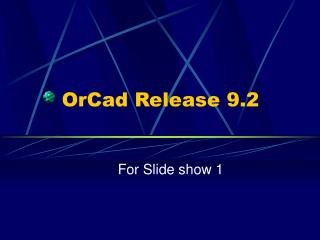 OrCad Release 9.2