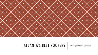 Tips For The Roof Maintenance | Atlantas Best Roofers