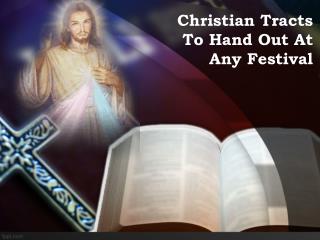 Christian Tracts to Hand Out At Any Festival