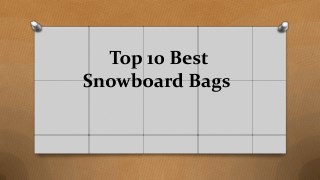 Top 10 best snowboard bags
