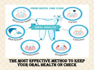 Couple of Approaches to Do the Oral Care