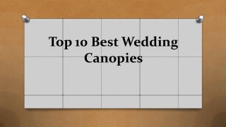 Top 10 best wedding canopies