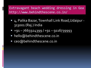 Extravagant beach wedding dressing in Goa