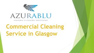 Commercial Cleaning Service in Glasgow
