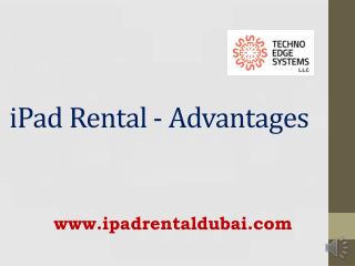 iPad Rental - Advantages