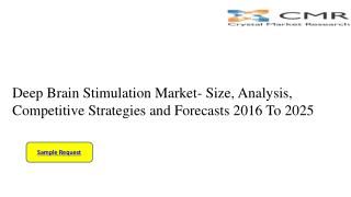 Deep Brain Stimulation Market- Size, Analysis, Competitive Strategies and Forecasts 2016 To 2025