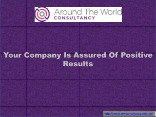 Your Company Is Assured Of Positive Results