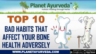 Top 10 Common Bad Habits That Affect Your Bone Health Adversely