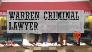 Warren Criminal Lawyer