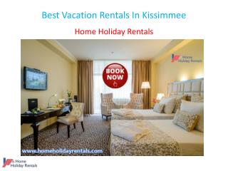 Best Vacation Rentals In Kissimmee