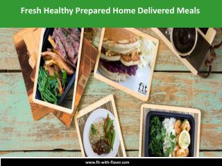 Fresh Healthy Prepared Home Delivered Meals