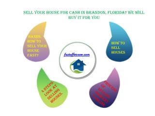 Sell your house for cash in Brandon, Florida? We will buy it for you