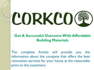 Get A Successful Outcome With Affordable Building Materials