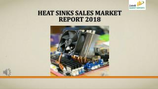 Heat Sinks Sales Market Report 2018