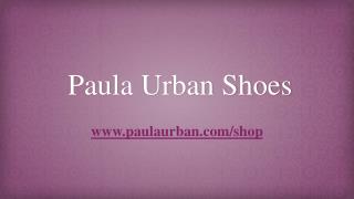 Paula Urban Shoes Review