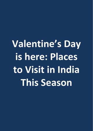 Valentineâ€™s Day is here: Places to Visit in India This Season