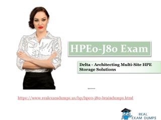 HPE0-J80 Braindumps | 2018 HPE0-J80 Exam dumps â€“ HPE0-J80 Questions - RealExamDumps