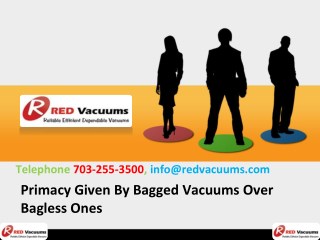 Primacy Given By Bagged Vacuums Over Bagless Ones