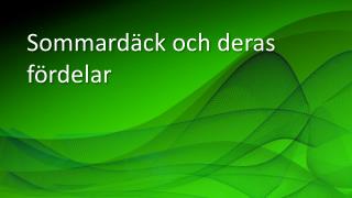 SommardÃ¤ck och deras fÃ¶rdelar