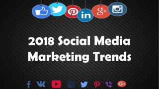 2018 Social Media Marketing Trends