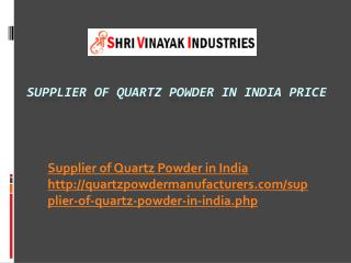 Supplier of Quartz Powder in India Price