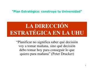 LA DIRECCIÓN ESTRATÉGICA EN LA UHU