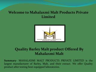 Barley Malt, Liquid Malt Extract- mahalaxmimaltextract.com