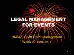 LEGAL MANAGEMENT FOR EVENTS