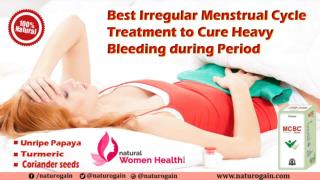 Best Irregular Menstrual Cycle Treatment to Cure Heavy Bleeding during Period