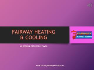 AC Repair & Maintenance services in Tampa - Fairway Heating and Cooling