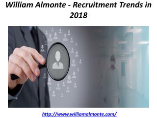 William Almonte - Recruitment Trends in 2018